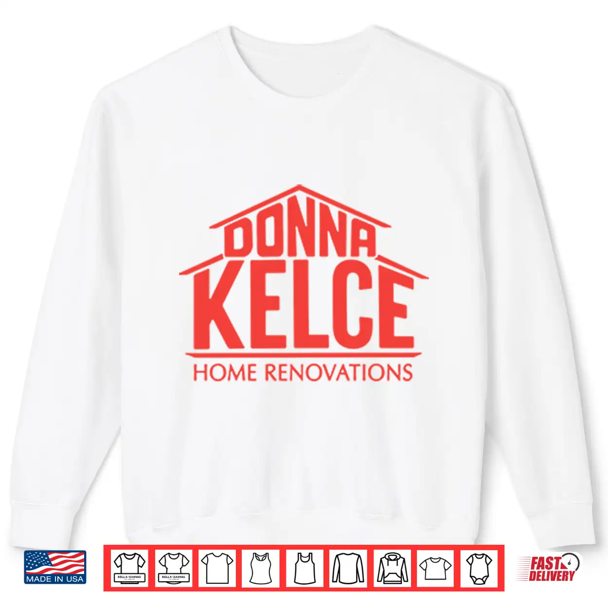 Donna Kelce Home Renovations Shirt Donna Kelce Home Renovations Shirt