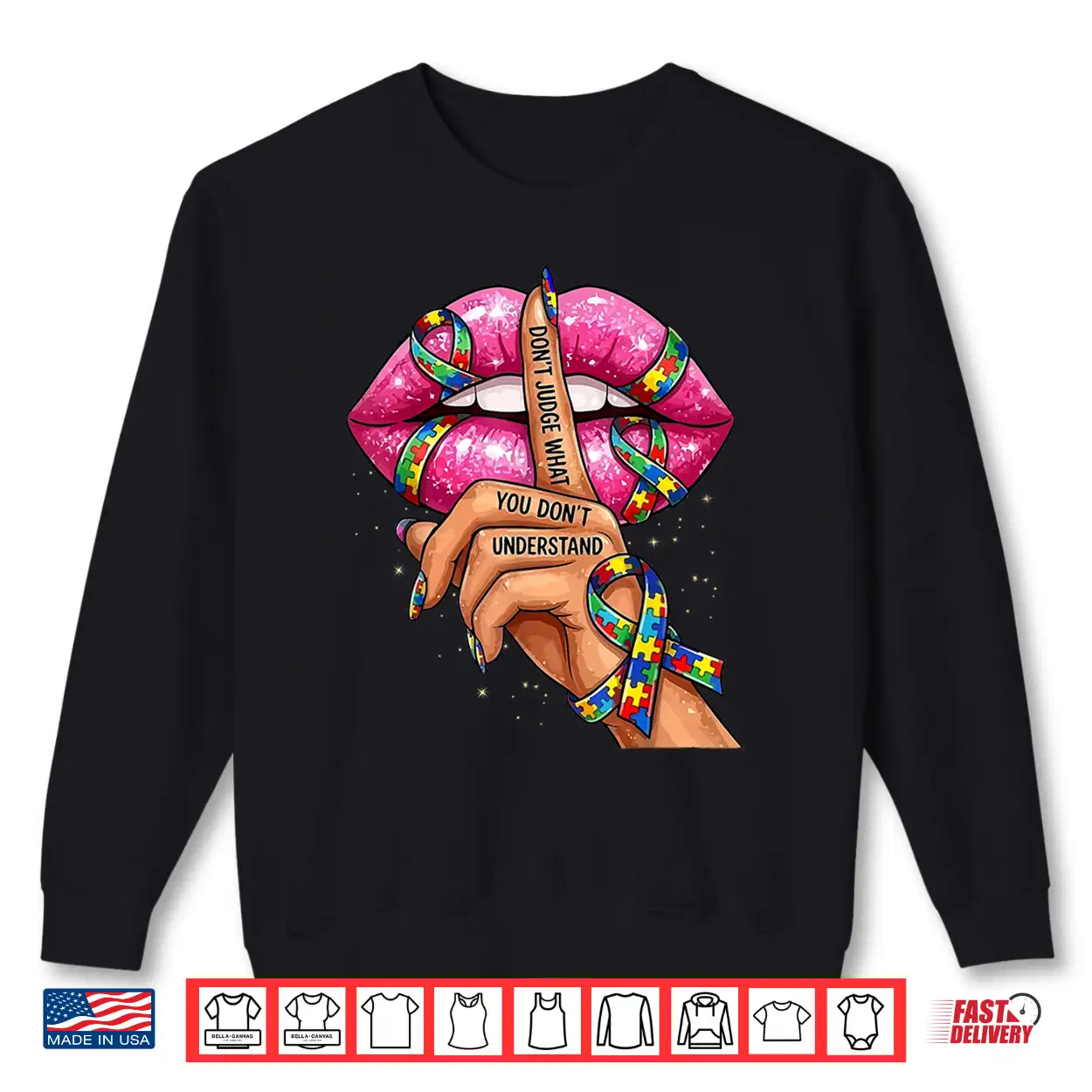 Don’T Judge What You Don’T Understand Autism Awareness Lips Shirt Don’T Judge What You Don’T Understand Autism Awareness Lips Shirt