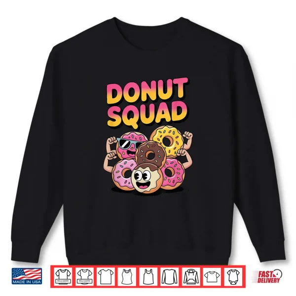 Sweatshirt Donut Squad Funny Flexing Food Lover Fun Shirt
