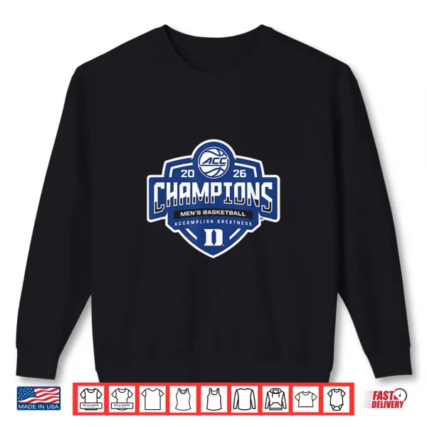Duke Blue Devils Men'S Basketball Acc Champs 2026 Black Shirt 2 Sweatshirt Duke Blue Devils Mens Basketball Acc Champs 2026 Black Shirt