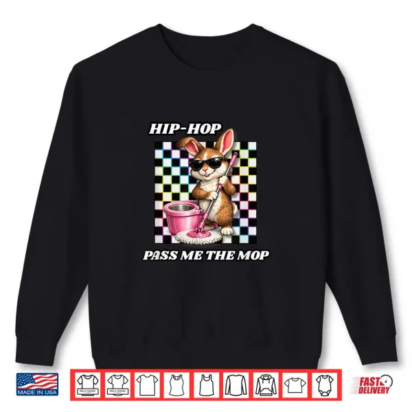 Easter Cleaning Shirt 2 Sweatshirt Easter Cleaning Shirt