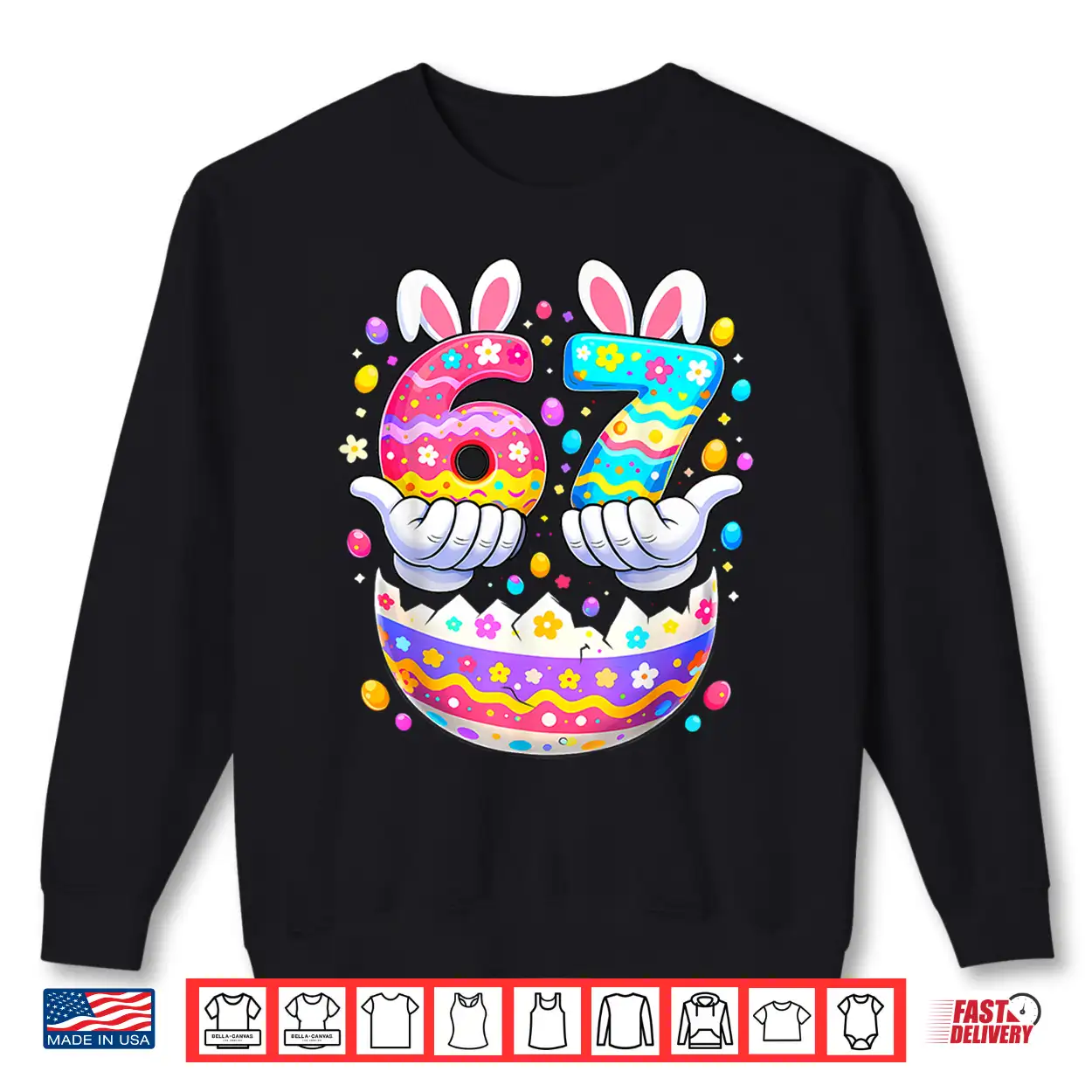 Easter Eggs Six Seven 67 Bunny 67 Meme Boys Girls Shirt Easter Eggs Six Seven 67 Bunny 67 Meme Boys Girls Shirt