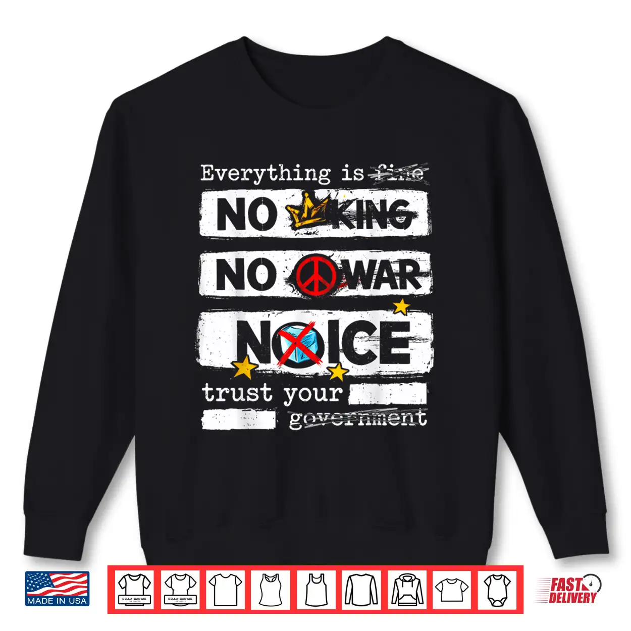 Everything Is Fine No King No War Trust Your Government Shirt Everything Is Fine No King No War Trust Your Government Shirt