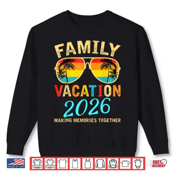 Family Vacation Twenty Twenty Six Beach Matching Summer Shirt 2 Sweatshirt Family Vacation Twenty Twenty Six Beach Matching Summer Shirt
