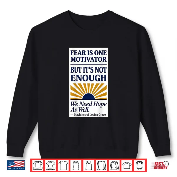 Sweatshirt Fear and Hope Motivator Shirt