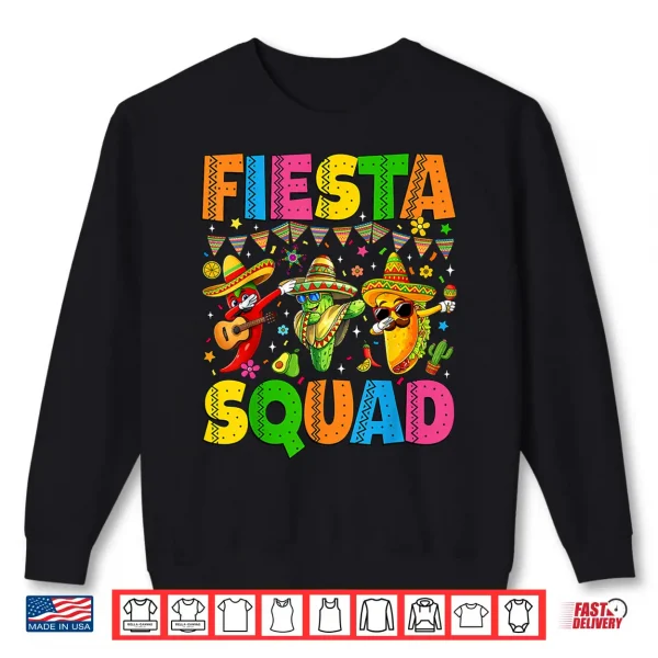 Fiesta Squad Cinco De Mayo Let'S Fiesta Mexican Men Women Shirt 2 Sweatshirt Fiesta Squad Cinco De Mayo Lets Fiesta Mexican Men Women Shirt