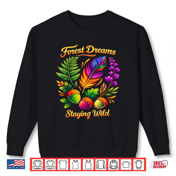 Forest Dreams Striking Bohemian Feather Flowers Scene Design Shirt 2 Sweatshirt Forest Dreams Striking Bohemian Feather Flowers Scene Design Shirt