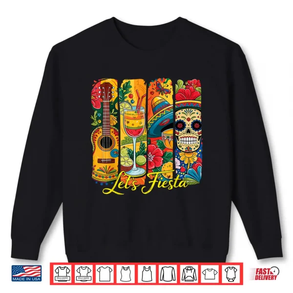 Sweatshirt Funny Cinco De Mayo Lets Fiesta Sombrero Hat Guitar Men Shirt