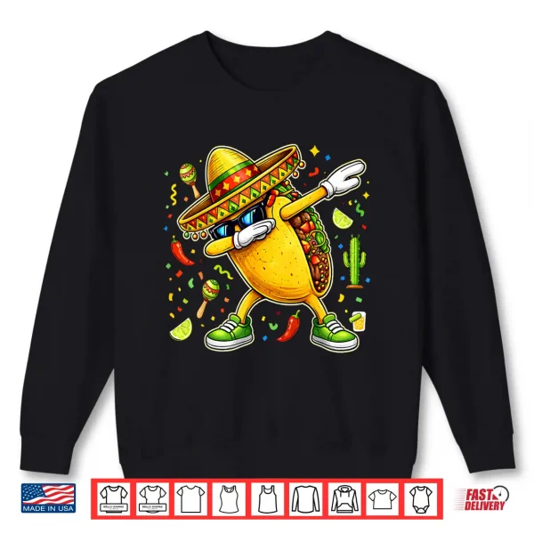 Sweatshirt Funny Dabbing Taco Cinco De Mayo Mexican Fiesta Party Shirt