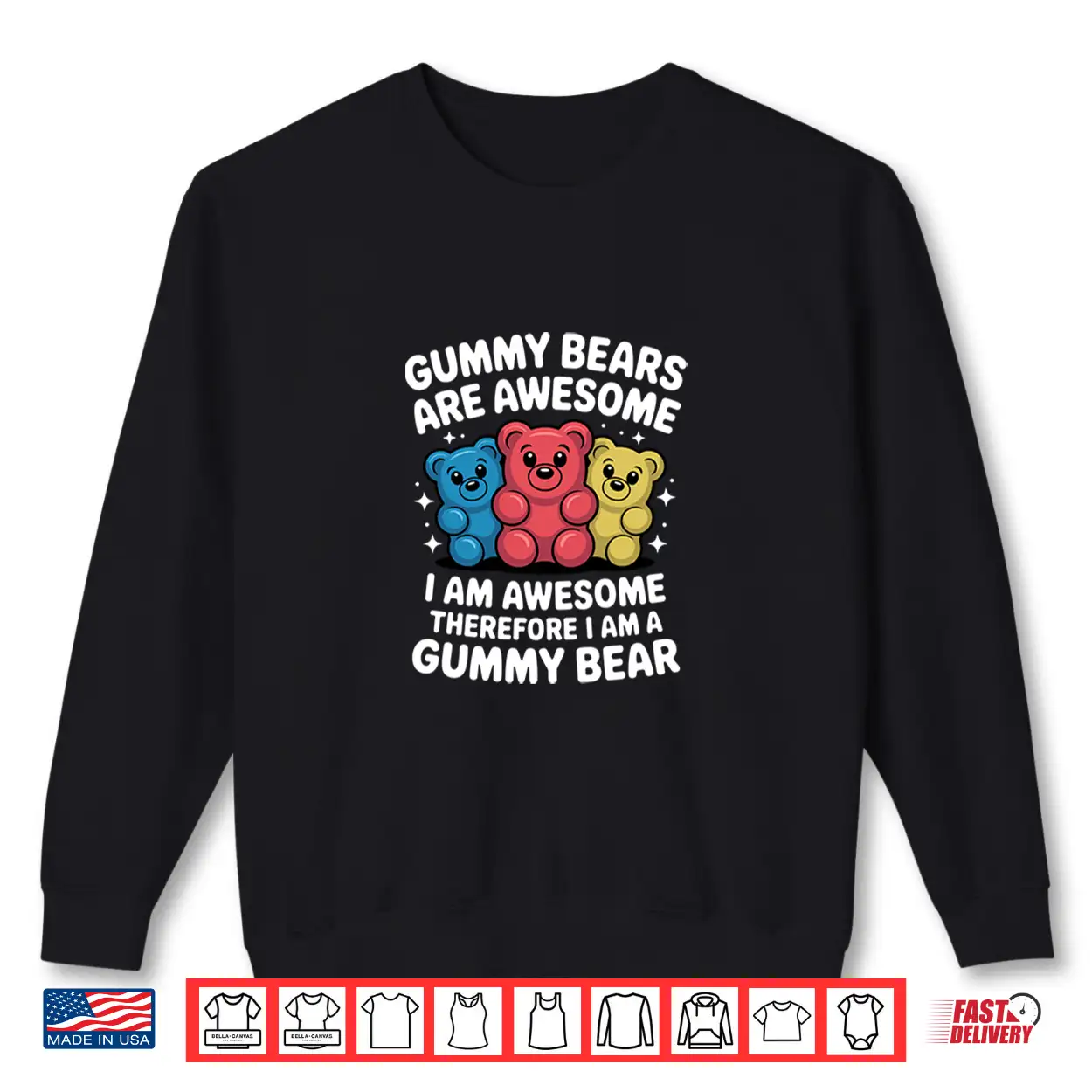 Funny Gummy Bear Design For Men Women Kids Gummy Bear Lovers Shirt Funny Gummy Bear Design For Men Women Kids Gummy Bear Lovers Shirt