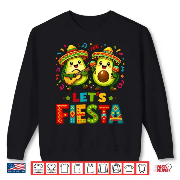 Funny Mexican Let'S Fiesta Cinco De Mayo For Men Women Kids Shirt 2 Sweatshirt Funny Mexican Lets Fiesta Cinco De Mayo for Men Women Kids Shirt