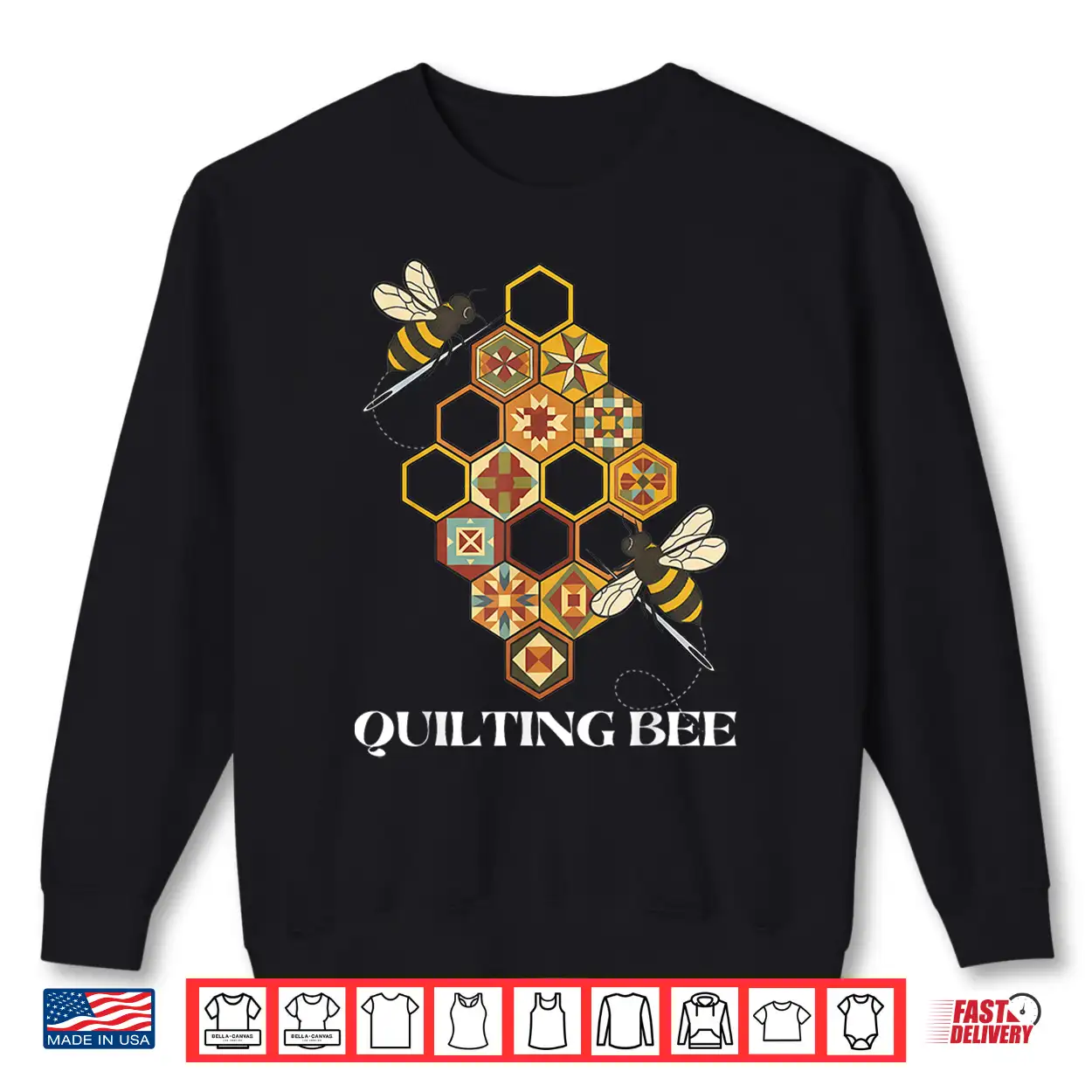 Funny Quilting Bee Quilt Lover Sewing Hobby Design Shirt Funny Quilting Bee Quilt Lover Sewing Hobby Design Shirt