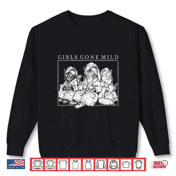 Sweatshirt Girls Gone Mild Funny Bachelorette Weekend Girls Night Shirt