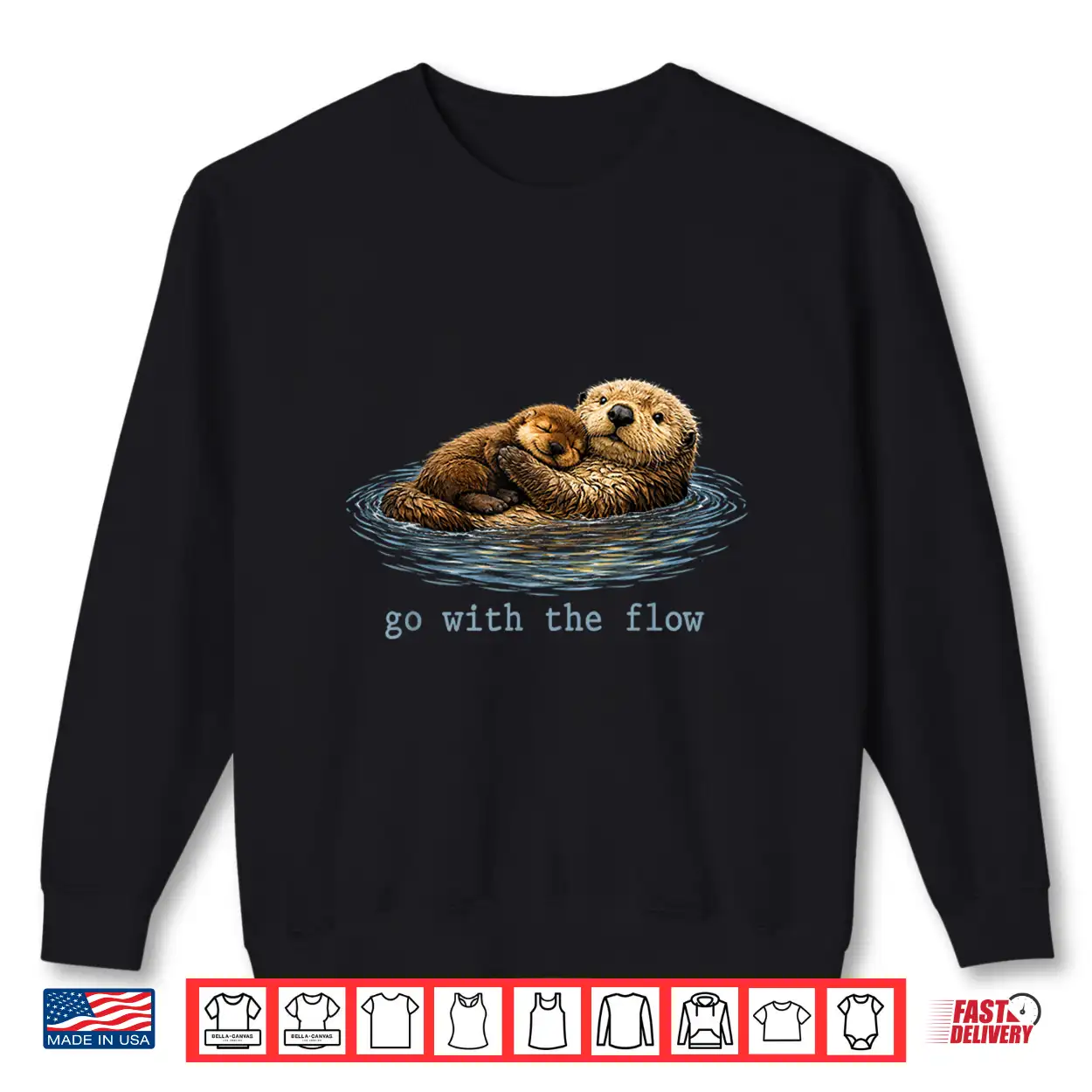 Go With The Flow Sea Otter Mother Day Shirt Go With The Flow Sea Otter Mother Day Shirt