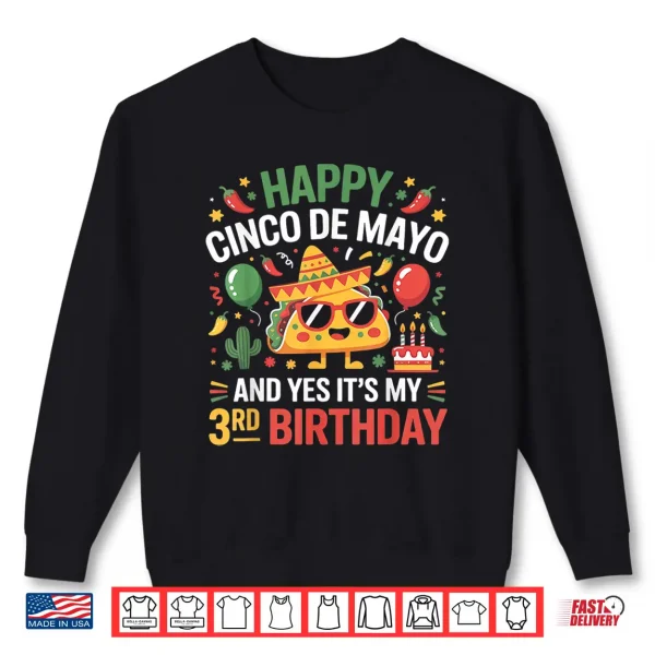 Sweatshirt Happy Cinco De Mayo 2026 Yes Its My 3rd Birthday Kids Shirt