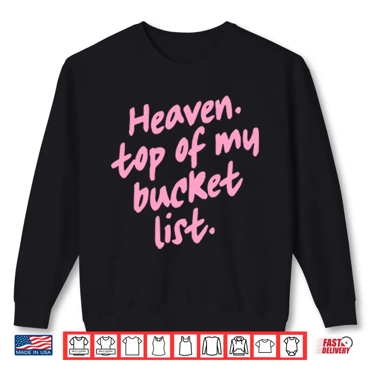 Heaven Top Of My Bucket List Shirt Heaven Top Of My Bucket List Shirt