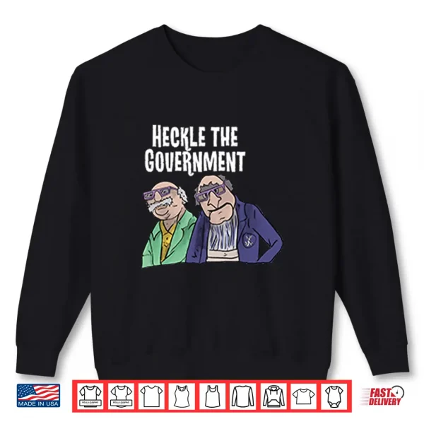 Heckle The Government Statler And Waldorf Shirt 2 Sweatshirt Heckle The Government Statler And Waldorf Shirt