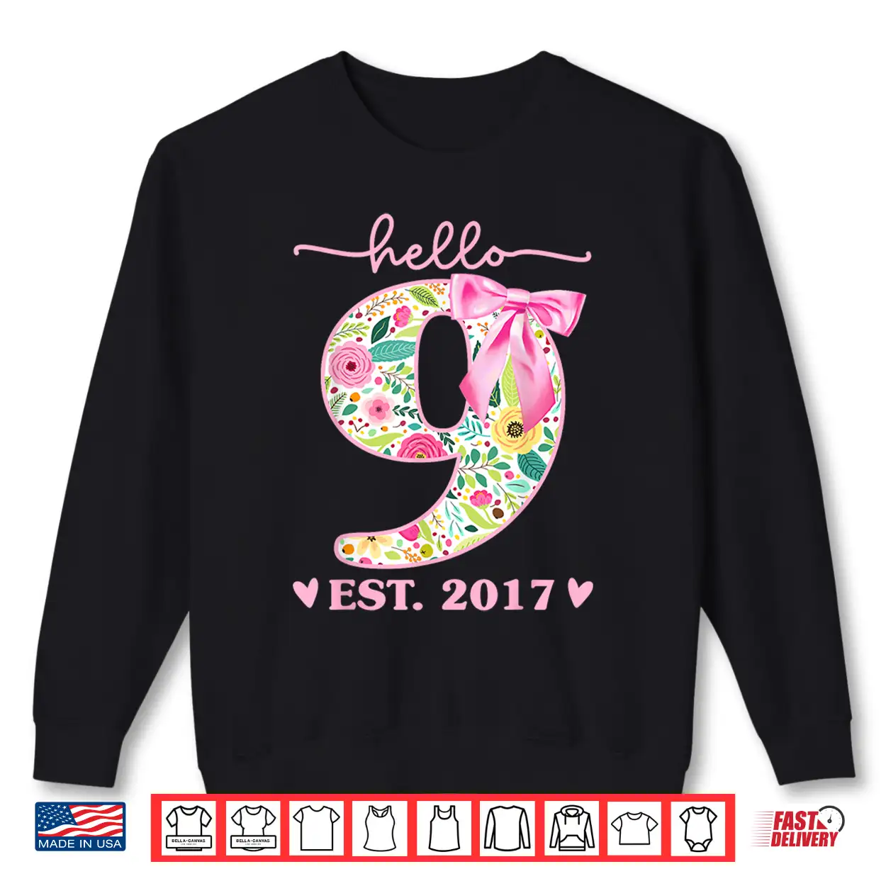 Hello 9 Est 2017 Coquette 9Th Birthday 9 Year Old Girls Shirt Hello 9 Est 2017 Coquette 9Th Birthday 9 Year Old Girls Shirt