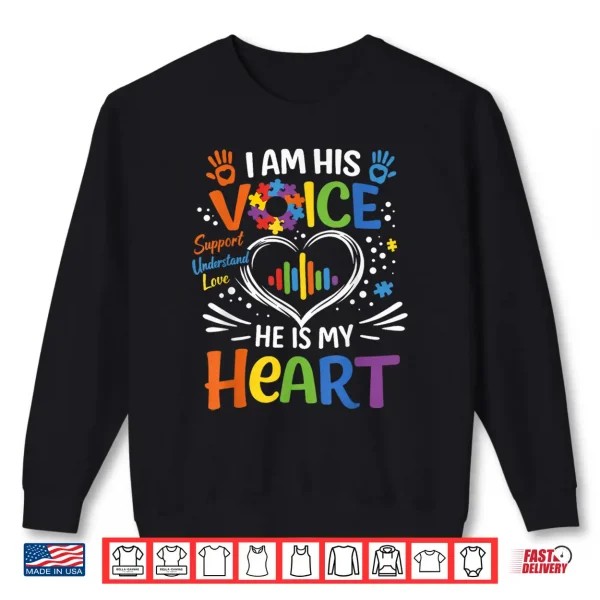 I Am His Voice He Is My Heart Autism Mom Puzzle Heart Shirt 2 Sweatshirt I Am His Voice He Is My Heart Autism Mom Puzzle Heart Shirt