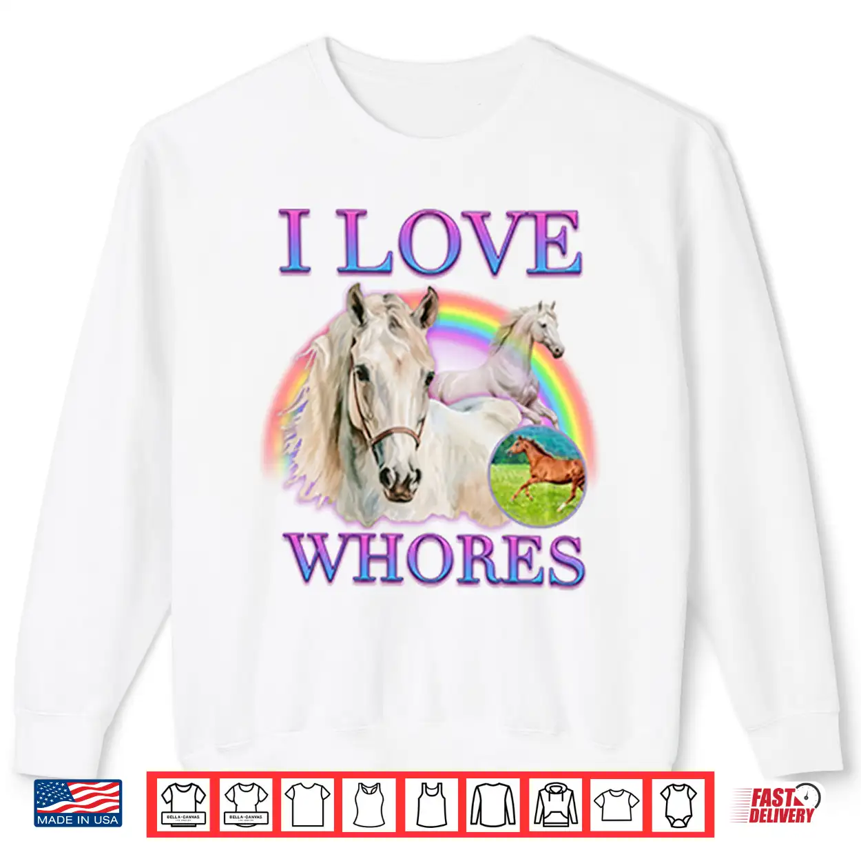 I Love Whores I Love Horses Parody Shirt I Love Whores I Love Horses Parody Shirt