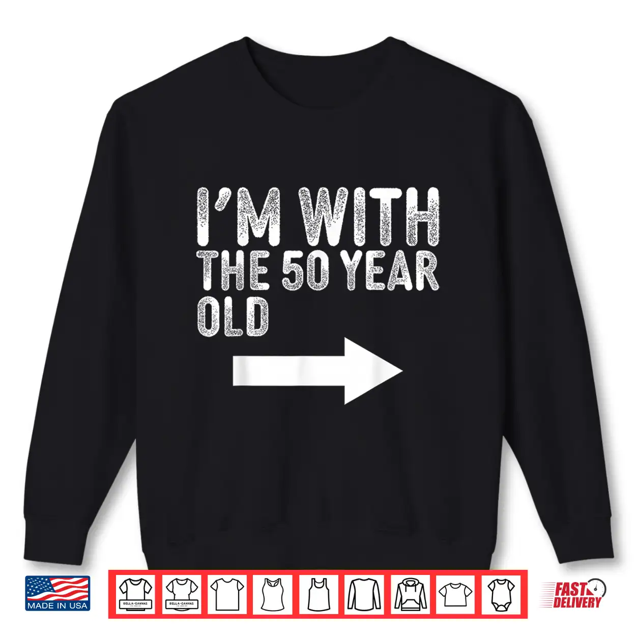 Im With The Fifty Year Old Matching Turning Fifty Birthday Shirt Im With The Fifty Year Old Matching Turning Fifty Birthday Shirt