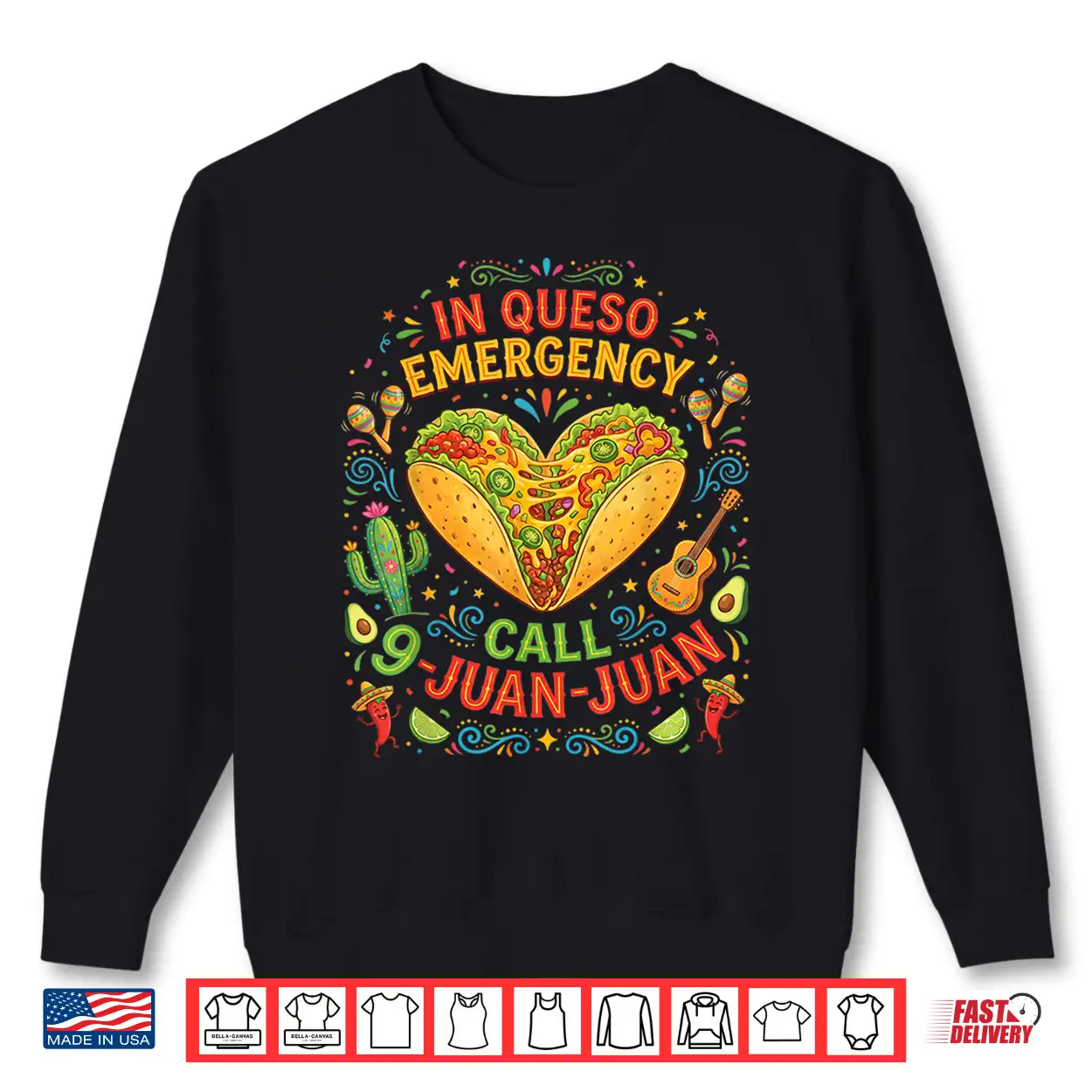In Queso Emergency Taco Fiesta Mexican Funny Cinco De Mayo Shirt In Queso Emergency Taco Fiesta Mexican Funny Cinco De Mayo Shirt