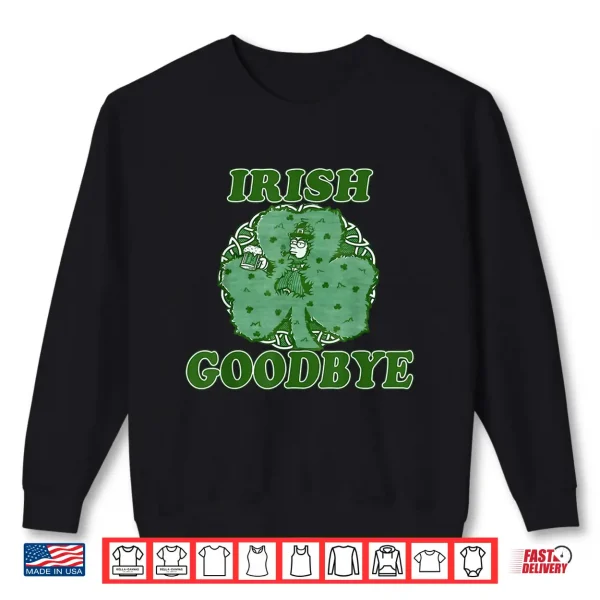 Sweatshirt Irish Goodbye Leprechaun with Beer Shamrock St Patricks Day Shirt