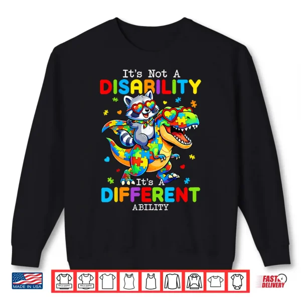 Sweatshirt Its Not A Disability Its Different Ability Autism Graphic Shirt