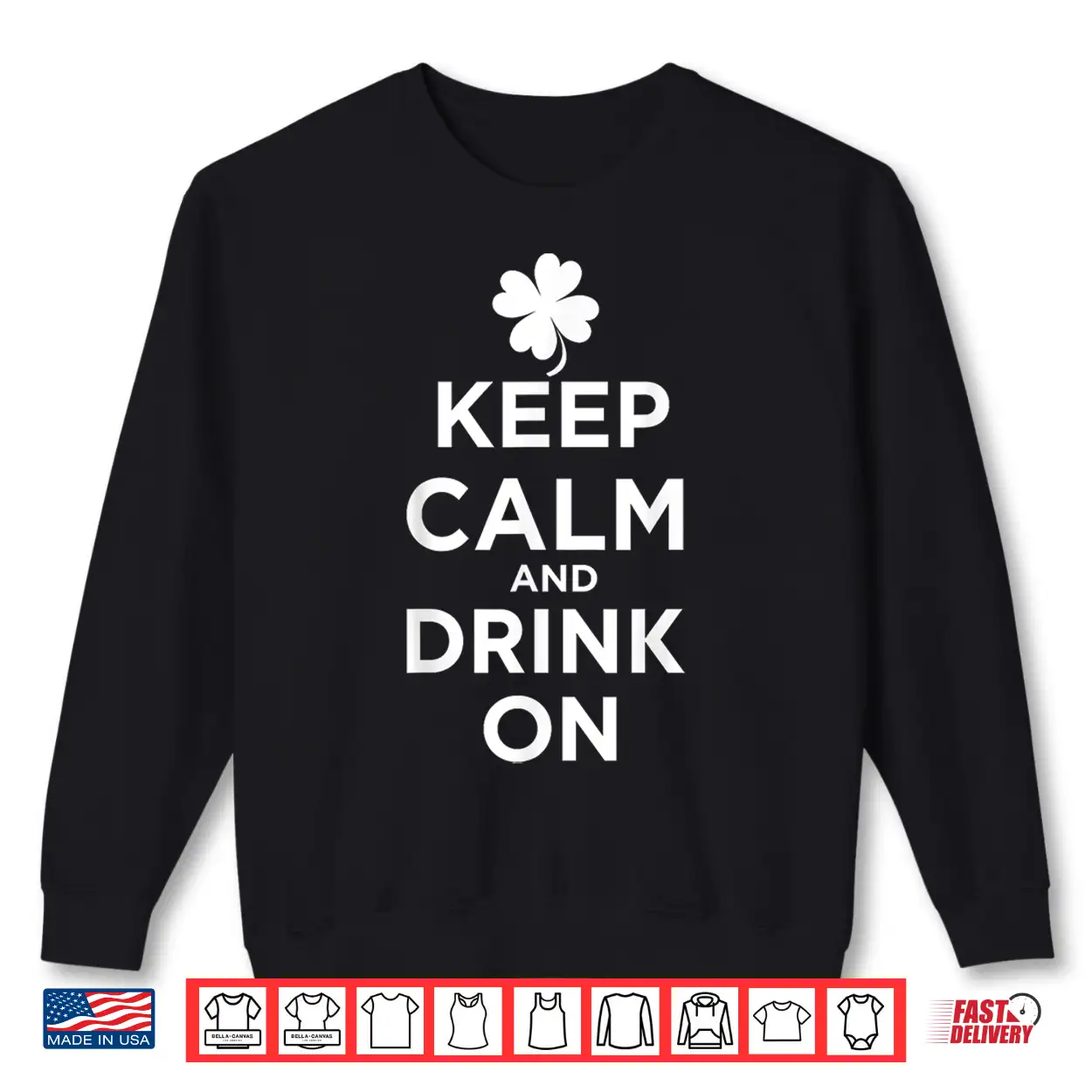 Keep Calm And Drink On Lucky Clover St. Patrick’S Day Shirt Keep Calm And Drink On Lucky Clover St. Patrick’S Day Shirt