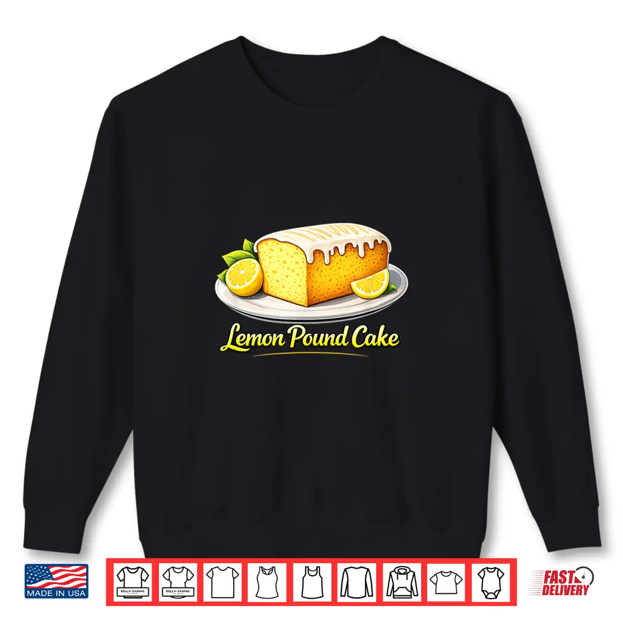 Lemon Pound Cake Bakery Dessert Food Lover Shirt Lemon Pound Cake Bakery Dessert Food Lover Shirt