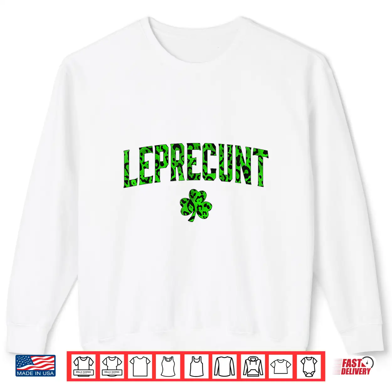Leprecunt Irish St Patricks Day Funny Shamrock Leopard Shirt Leprecunt Irish St Patricks Day Funny Shamrock Leopard Shirt