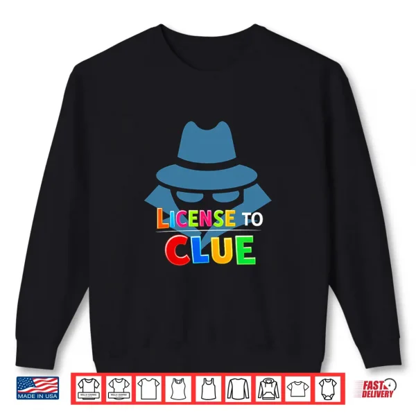 Sweatshirt License To Clue Professional Minimalist Modern Graphic Shirt