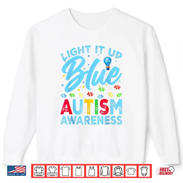 Sweatshirt Light It Up Blue Autism Awareness Professional Modern Graphic Shirt