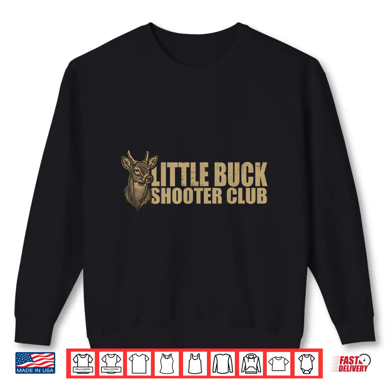 Little Buck Shooter Club Deer Hunting Bowhunter Design Shirt Little Buck Shooter Club Deer Hunting Bowhunter Design Shirt