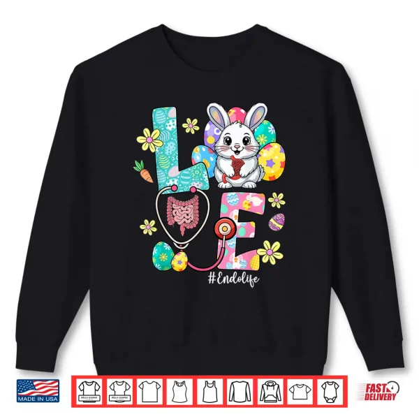 Sweatshirt Love Endo Life Endo Nurse Bunny Stethoscope Easter Shirt
