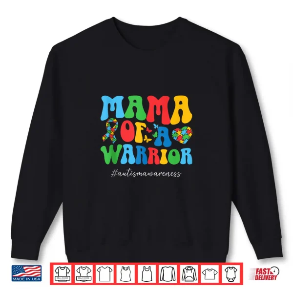 Mama Of A Warrior Autism Awareness Proud Mom Statement Shirt 2 Sweatshirt Mama Of A Warrior Autism Awareness Proud Mom Statement Shirt