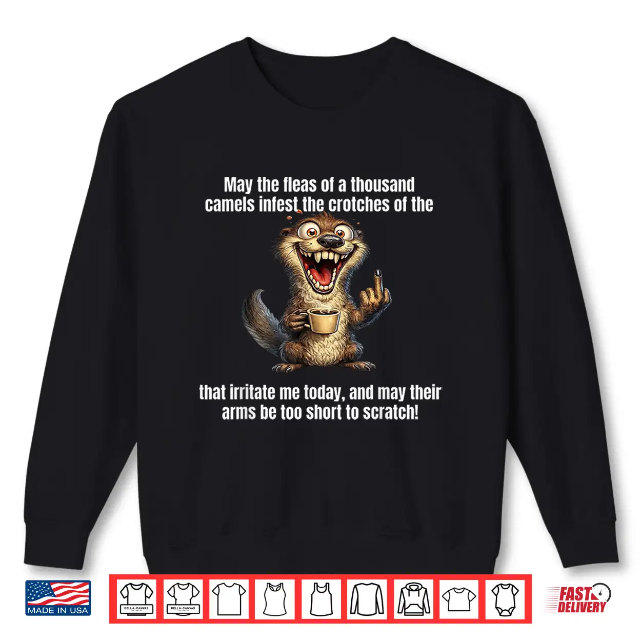 May The Fleas Of A Thousand Camels Infest The Crotch Shirt May The Fleas Of A Thousand Camels Infest The Crotch Shirt