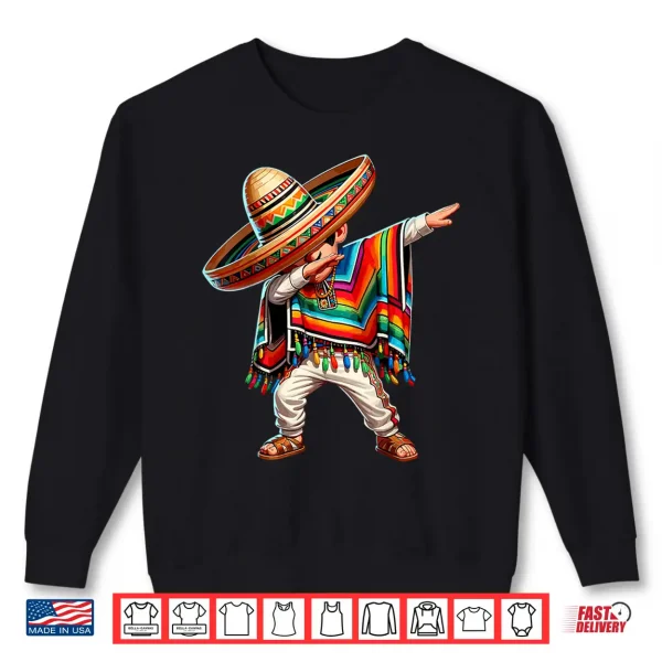 Sweatshirt Mexican Boy Dabbing Poncho Cinco de Mayo Shirt