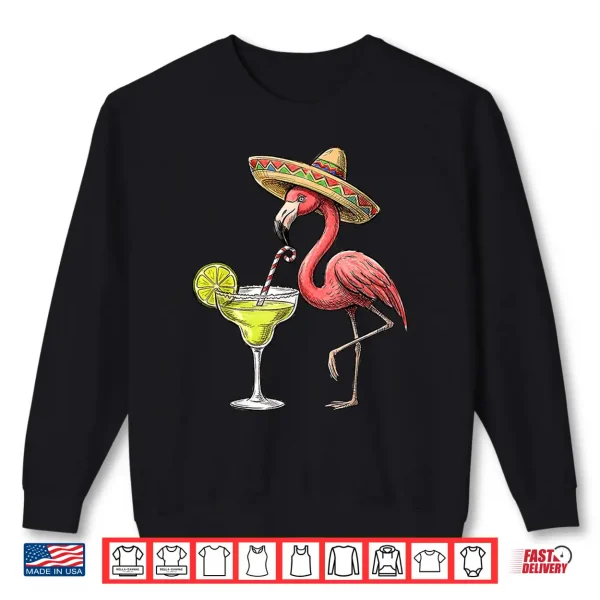 Sweatshirt Mexican Flamingo Sombrero Margarita Cinco De Mayo Men Women Shirt