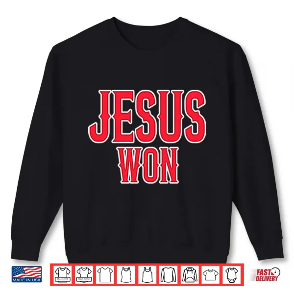 Sweatshirt Mike Trout Jesus Won Shirt