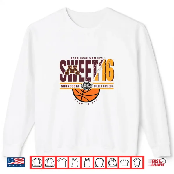 Minnesota Golden Gophers Sweet 16 2026 Women'S Basketball Shirt 2 Sweatshirt Minnesota Golden Gophers Sweet 16 2026 Womens Basketball Shirt