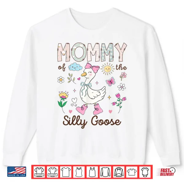 Sweatshirt Mommy of The Silly Goose 1st Birthday Girl Matching Shirt