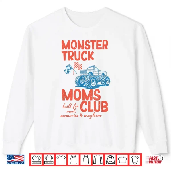 Sweatshirt Monster Truck Moms Club Monster Truck Mama Mothers Day Shirt