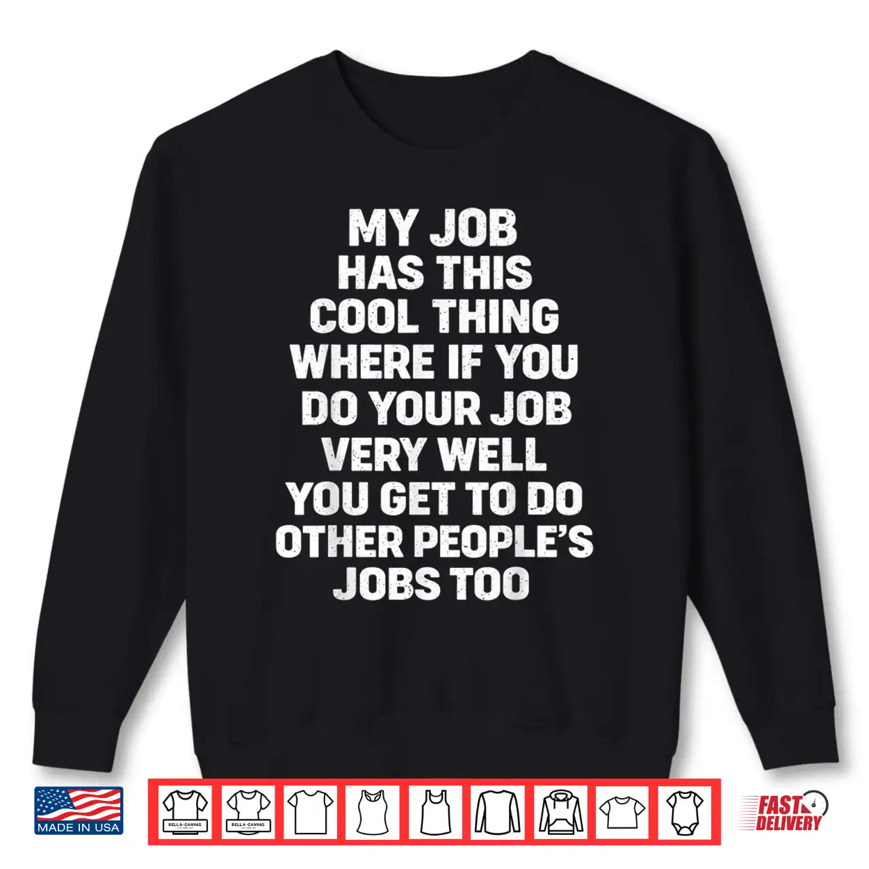 My Job Has This Cool Thing Funny Saying Quote Shirt My Job Has This Cool Thing Funny Saying Quote Shirt