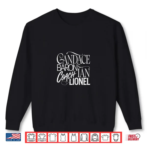 Sweatshirt NEW Team Candace Baron Coleman Shirt Ian Coach Lionel GO MAX Shirt
