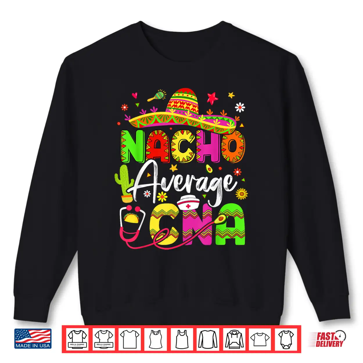 Nacho Average Cna Cinco De Mayo Fiesta Mexican Nursing Shirt Nacho Average Cna Cinco De Mayo Fiesta Mexican Nursing Shirt