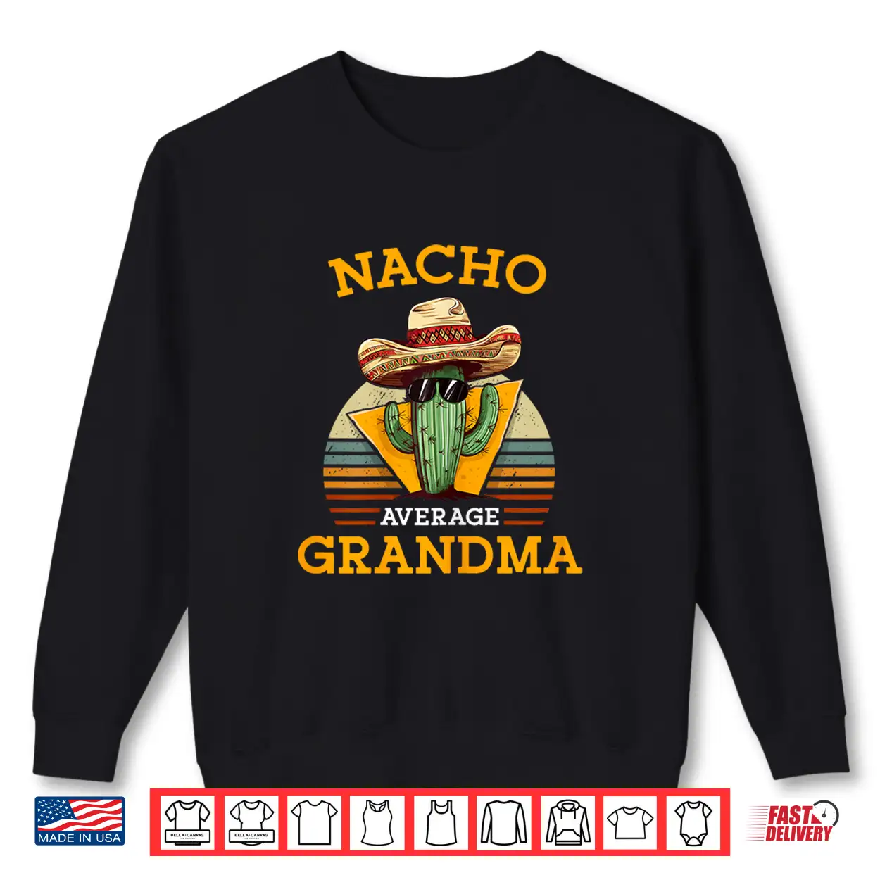 Nacho Average Grandma Funny Mexican Nana Funny Cinco De Mayo Shirt Nacho Average Grandma Funny Mexican Nana Funny Cinco De Mayo Shirt