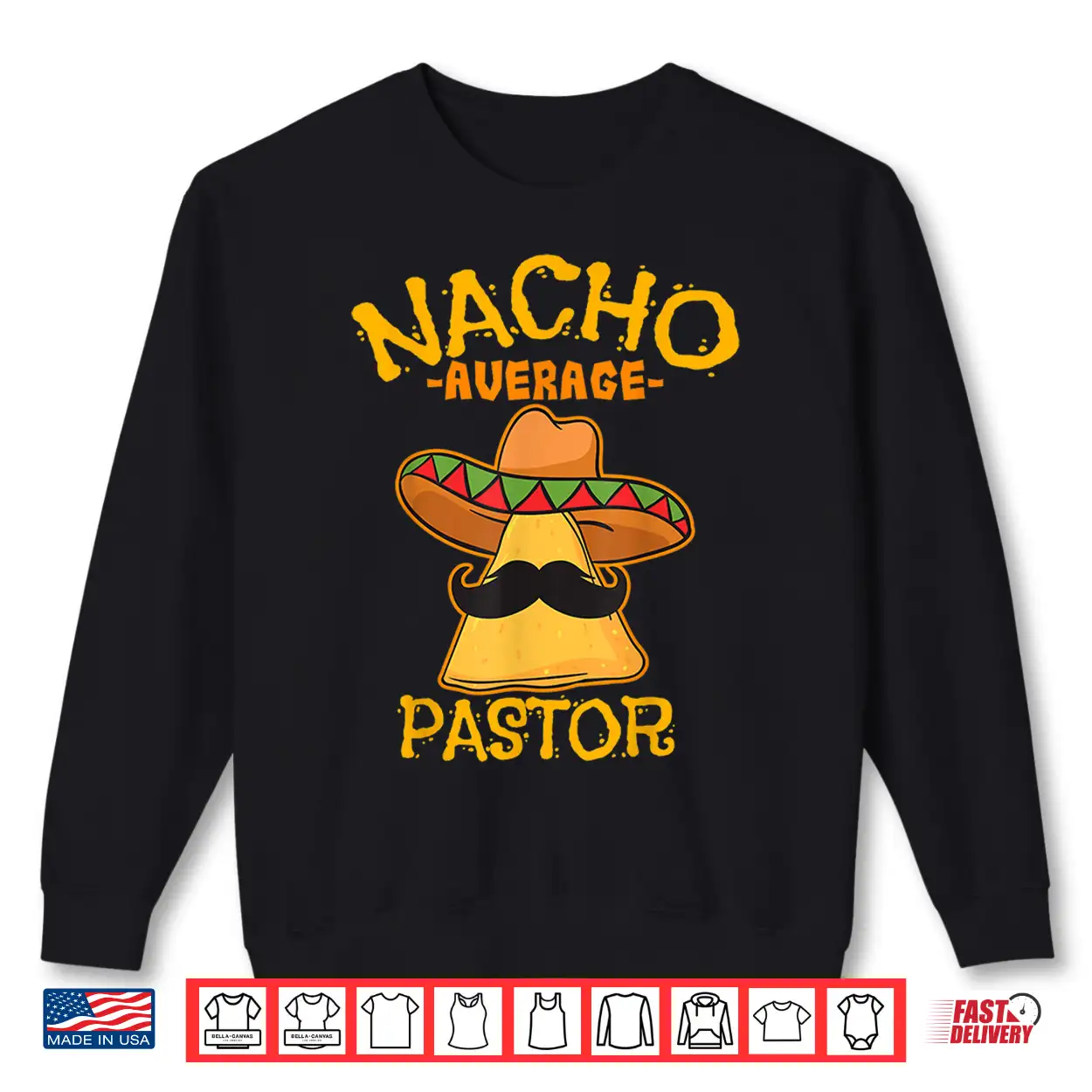Nacho Average Pastor Preacher Religious Leader Cinco De Mayo Shirt Nacho Average Pastor Preacher Religious Leader Cinco De Mayo Shirt