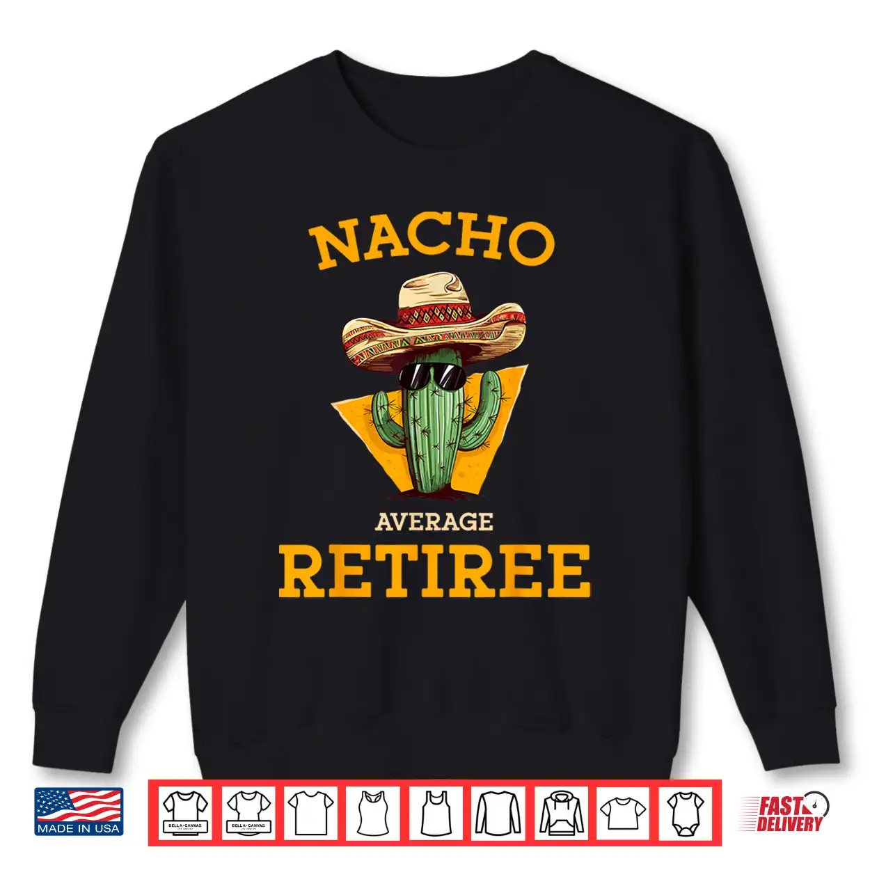 Nacho Average Retiree Funny Mexican Retired Senior Citizen Shirt Nacho Average Retiree Funny Mexican Retired Senior Citizen Shirt