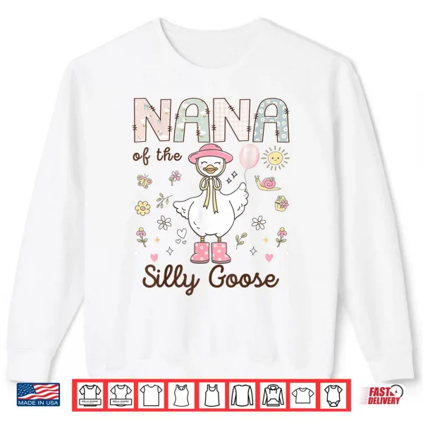 Sweatshirt Nana of The Silly Goose First Birthday Girl Family Shirt
